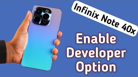 Infinix Note 40x Developer option kaise laye, how to activate developer mode in infinix, enable deve
