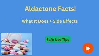 Aldactone Explained Uses, Side Effects & Precautions You Need To Know