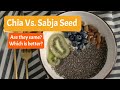 Chia vs sabja seed are they same which is better hindi  wellness munch  dr soma chakrabarty