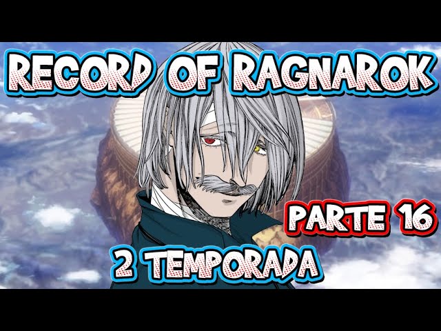 RECORD OF RAGNAROK 2 TEMPORADA - PARTE 15 