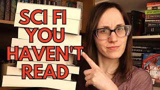 Sci Fi Books You Haven't Read