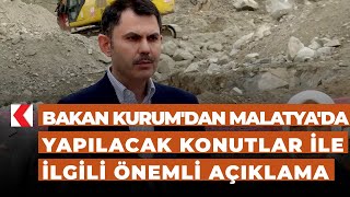 Bakan Kurumdan Malatyada Yapılacak Konutlar Ile Ilgili Önemli Açıklama
