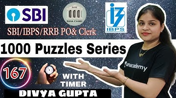 1000+ Puzzles Series ll Day-167 ll Best Explanation with Timer l l IBPS/RRB/SBI PO/Clerk l DG