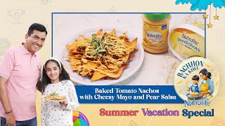 Baked Tomato Nachos with Cheesy Mayo and Pear Salsa | Bachhon ka Khel | Sanjeev Kapoor Khazana