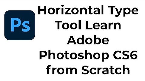 Photoshop Horizontal Type Tool