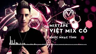 Download Lagu Mixtape - Việt Mix Cổ (Khúc nhạc tình) - DJ Billion mix | VN88 DJ MP3
