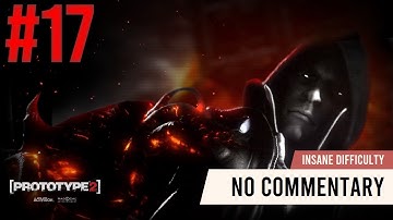 PROTOTYPE 2 | 100% Walkthrough Part 17 | All Downtown Collectibles + Last Resort (Insane Difficulty)
