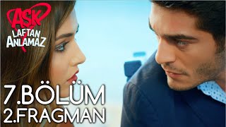 Aşk Laftan Anlamaz 7.Bölüm 2.Fragman