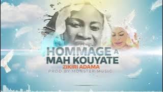 zikiri Adama Coulibaly hommage à mah kouyaté n2 (son officiel 2023)