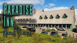 Paradise Inn - Mount Rainier (Short Tour)