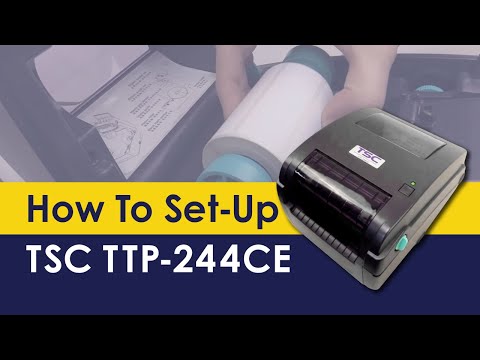 How to Set-Up a TSC TTP-244CE Label Printer