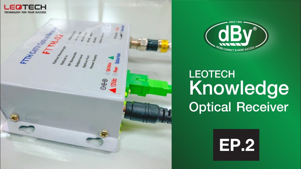 LEOTECH Knowledge Center : Optical Receiver_EP.2