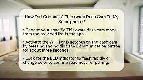 How Do I Connect A Thinkware Dash Cam To My Smartphone? - Talking Tech Trends