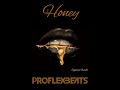 Proflexbeats  honey burna boy type beat