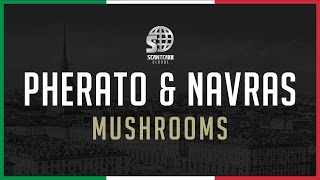 Pherato & Navras - Mushrooms (#Global004)