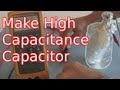 How to Make a High Capacitance Electrolytic Capacitor