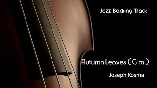 New Jazz Backing Track " Autumn Leaves " Gm  - BAND LIVE - Play Along - Jazz Standards Jazzing mp3 chords