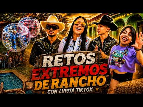 Retos Extremos en el Rancho ft Lupita tiktok | Los Reyes toys