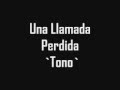 Una llamada Perdida ^^Tono^^