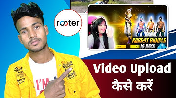 Rooter App Me Video Upload Kaise Kare । Rooter । Rooter App । Hindustani Dost