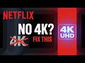 Why Netflix Is Not Playing in 4K? Follow This Step by Step Fix