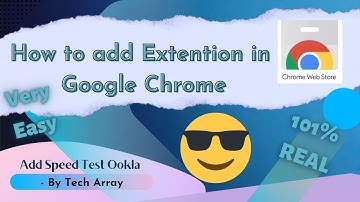 How to add Extention in Google Chrome | Add Speed Test Ookla Extention | Very Easy | 101% Real