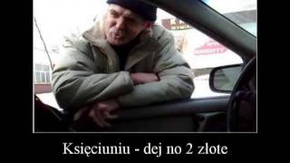 Księciuniu - dej no 2 złote - Remix