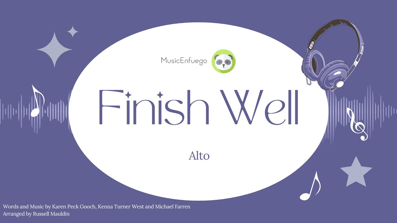 Finish Well - Alto