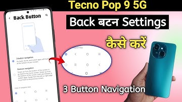 Tecno pop 9 back button settings Tecno pop 9 back button change/Tecno pop 9 back batan kaise lagaye