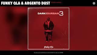 Funky Qla Argento Dust - Bang Bang Official Audio
