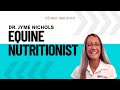 Equine Nutritionist, Dr. Jyme Nichols - HTP Ep. 10