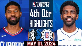 Los Angeles Clippers Vs Dallas Mavericks 4th Qtr Highlights | Game 5 | May 01 | 2024 NBA Playoff