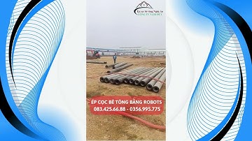 Thi công Ép cọc bê tông bằng Robots trên toàn quốc