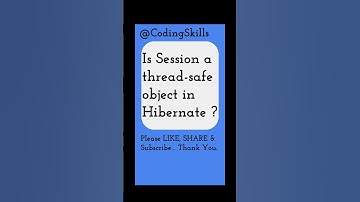 Is Session a thread-safe object in Hibernate | Coding Skills #hibernate #javacoding
