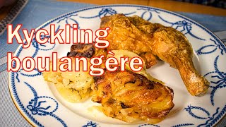 Kyckling boulangère - ugnsstekt kyckling med potatisgratäng