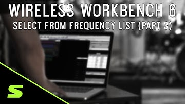 Shure WWB6: Select from Frequency List (Part 3)