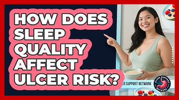How Does Sleep Quality Affect Ulcer Risk?