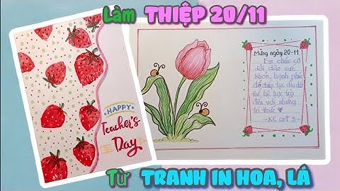 Làm thiệp bằng tranh in hoa lá - thiệp chúc mừng - mĩ thuật lớp 6 bài 4 - KC art 3