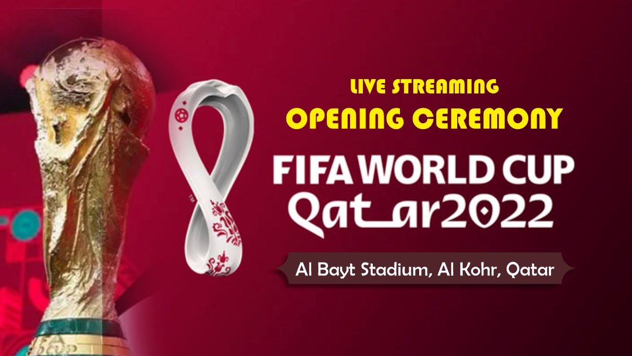 LIVE STREAMING OPENING CEREMONY WORLD CUP 2022 QATAR YouTube