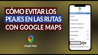 Que significa peajes en google maps