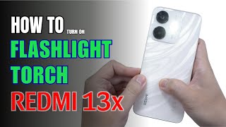 How to turn on Flashlight | Torch on Redmi 13x screenshot 5