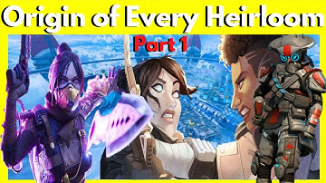 The Origin Story of Every Heirloom in Apex Legends | Part 1