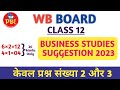 Business Studies Suggestion 2023|Class 12|Wbchse Board Suggestion|Pioneer Binod Education