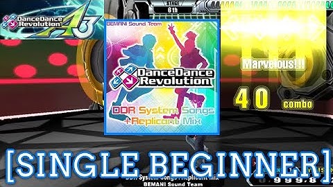 【DDR A3(2024)】 DDR System Songs+Replicant Mix / BEMANI Sound Team [SINGLE BEGINNER] 譜面確認 Play