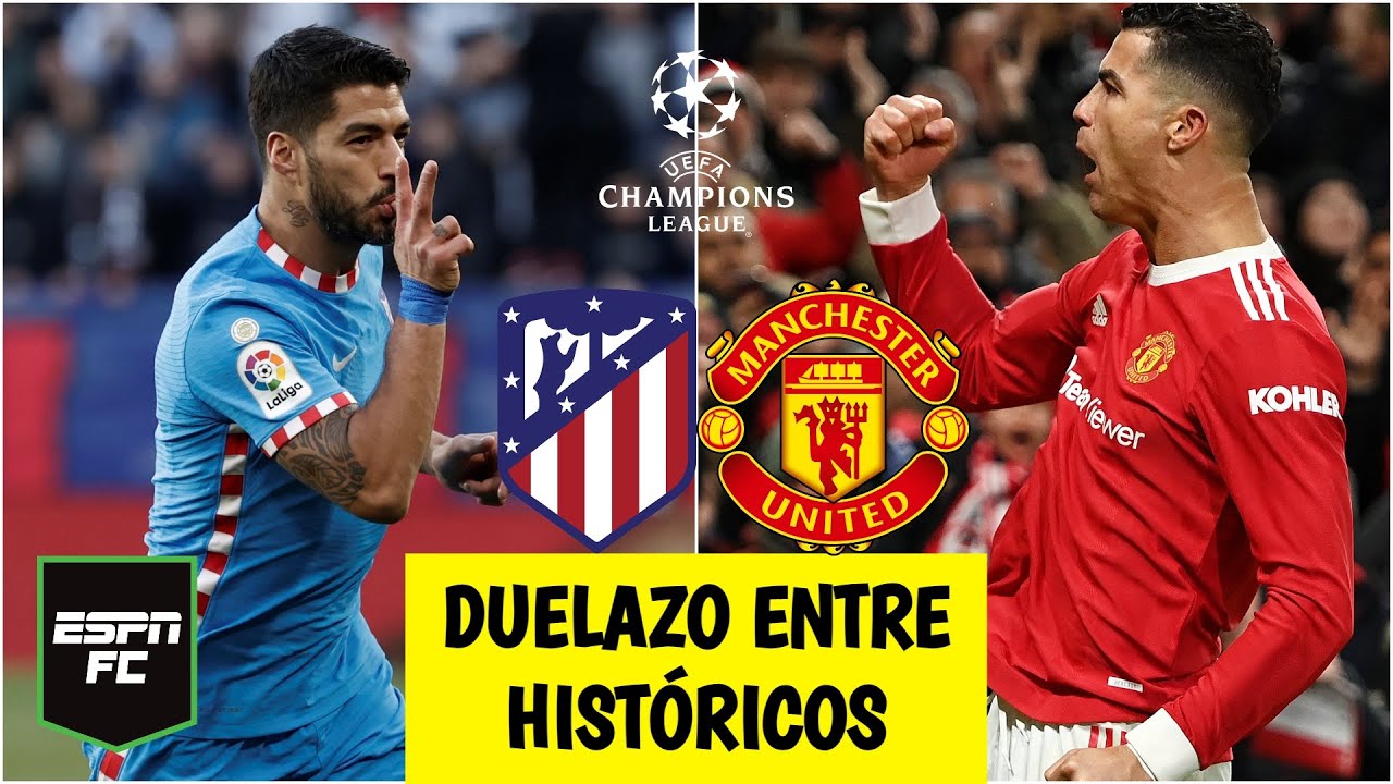 ¿Cómo fue el Atlético de Madrid vs Manchester United?