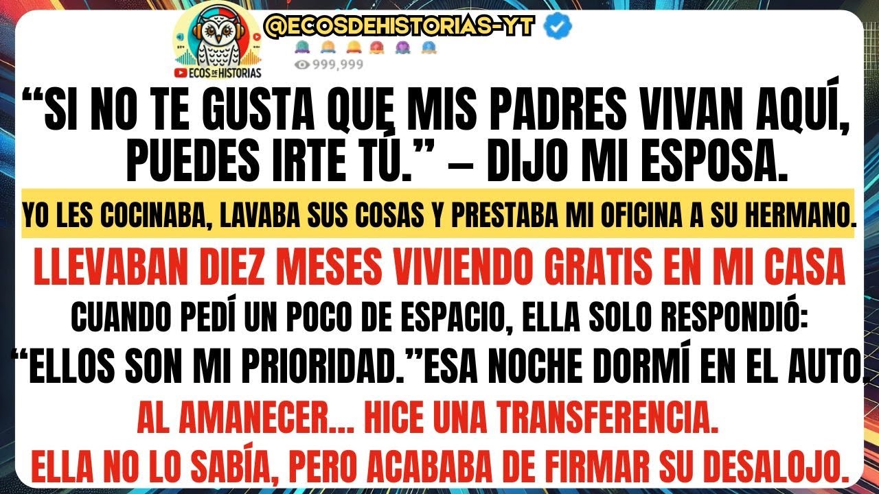 “Si no te gusta que mis PADRES  vivan aquí, puedes irte tú ” — dijo mi  ESPOSA. Ella no lo sabía...