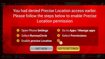 RummyCircle Fix you had denied Precise Location Access earlier. Please follow the steps below to