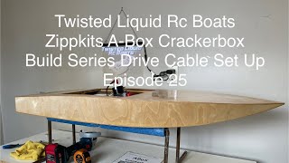 Zippkits A-Box Crackerbox Rc Boat Build Series Drive Cable Set Up