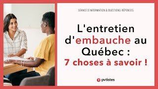 🇨🇦 L'entretien d'embauche (entrevue) au Québec/Canada : les 7 points importants à connaître !