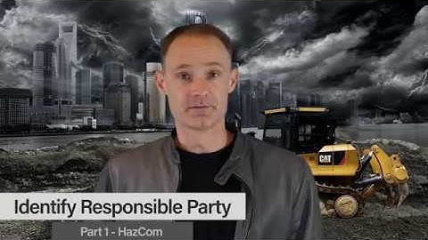 Hazard Communication Part 1 - Identifying a Responsible Party